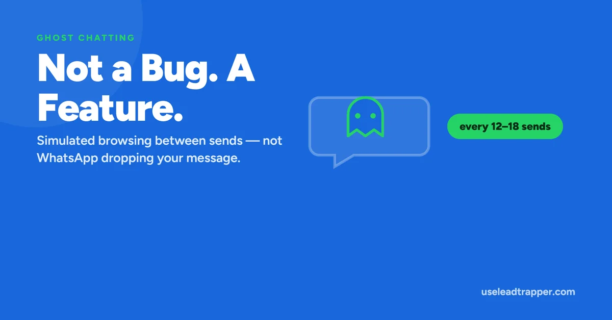 WhatsApp Ghost Chatting feature simulating human browsing activity between sends every 12 to 18 messages